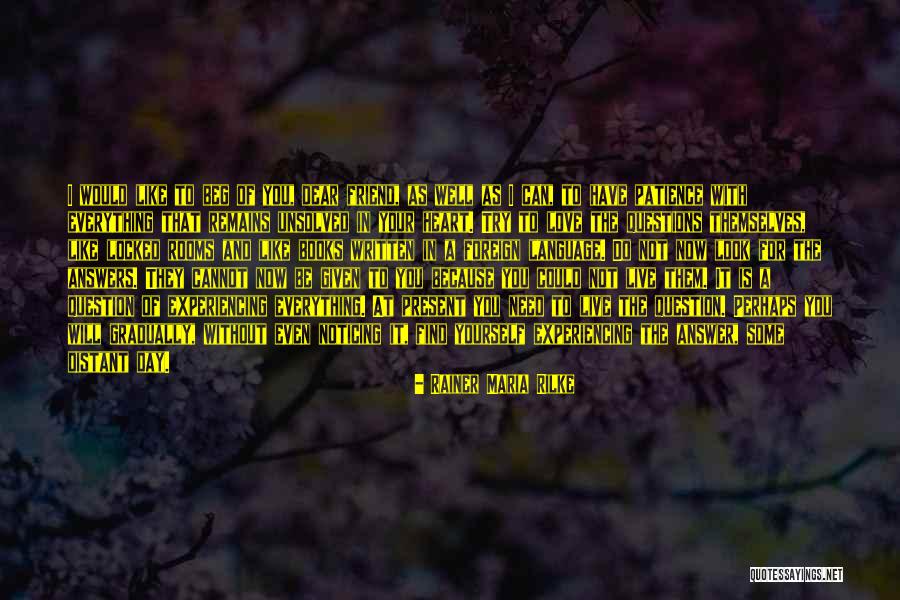 Foreign Love Quotes By Rainer Maria Rilke Foreign Love Quotes By Rainer Maria Rilke