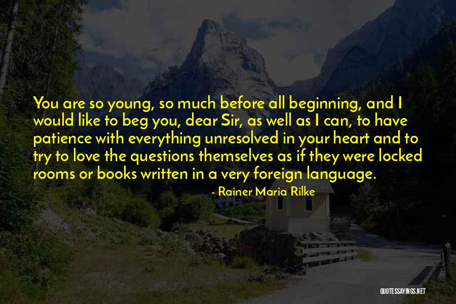 Foreign Love Quotes By Rainer Maria Rilke