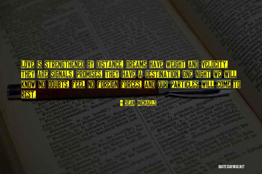 Foreign Love Quotes By Sean Michaels Foreign Love Quotes By Sean Michaels