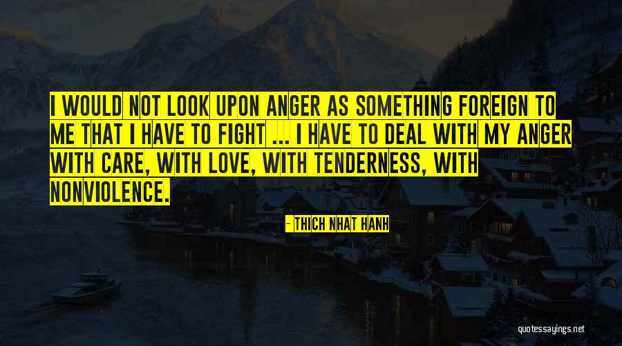 Foreign Love Quotes By Thich Nhat Hanh