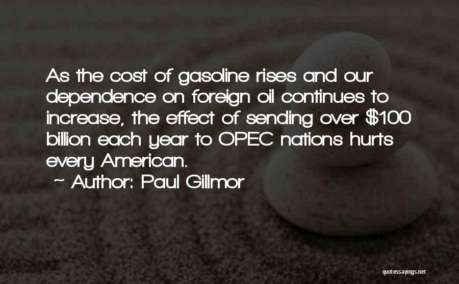 Foreign Oil Dependence Quotes By Paul Gillmor