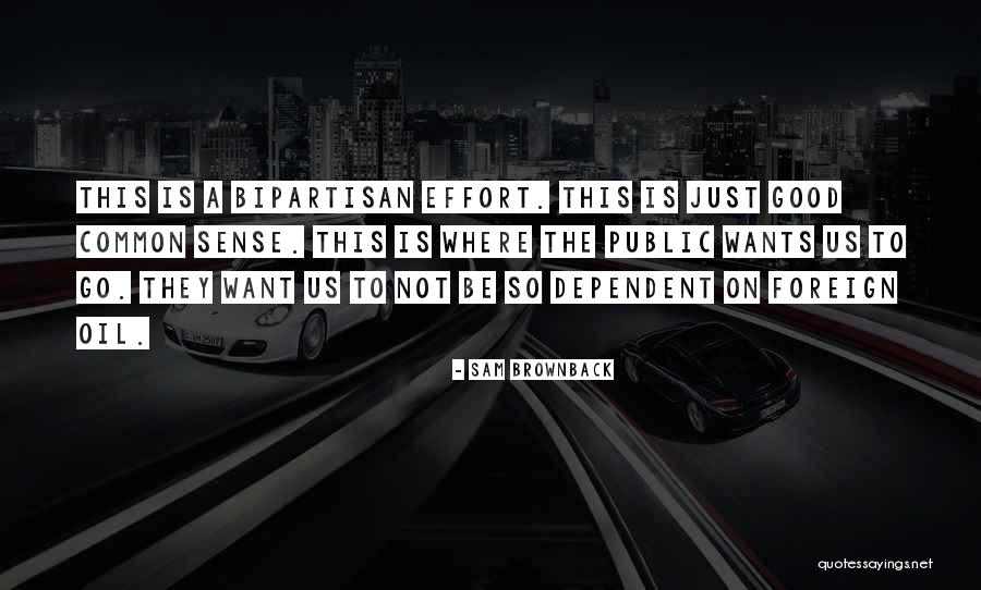 Foreign Oil Quotes By Sam Brownback Foreign Oil Quotes By Sam Brownback