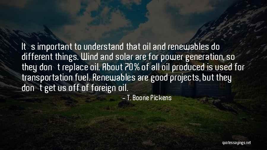 Foreign Oil Quotes By T. Boone Pickens Foreign Oil Quotes By T. Boone Pickens