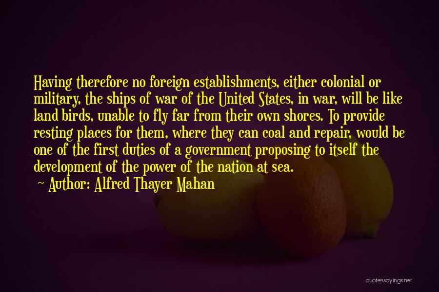 Foreign Places Quotes By Alfred Thayer Mahan