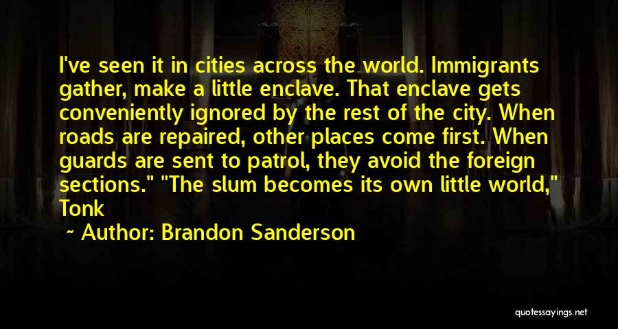 Foreign Places Quotes By Brandon Sanderson