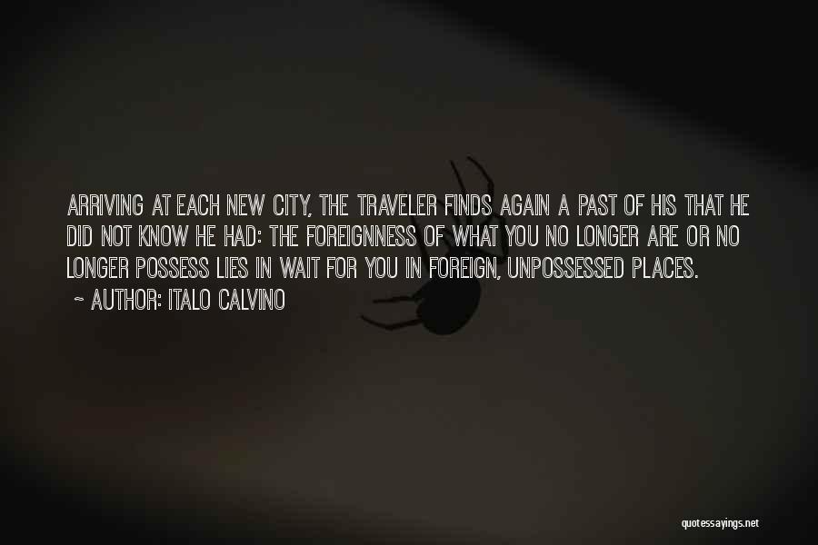 Foreign Places Quotes By Italo Calvino