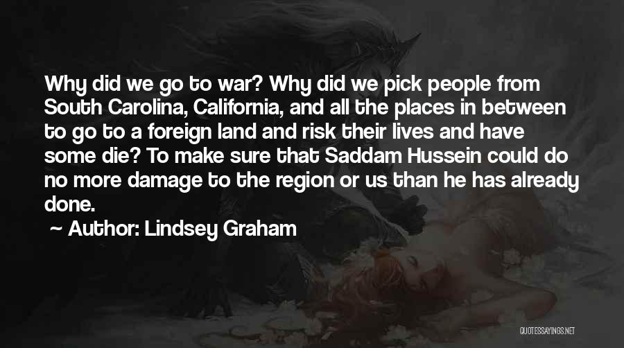 Foreign Places Quotes By Lindsey Graham