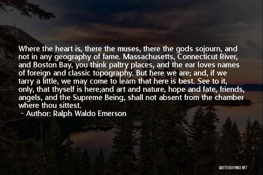 Foreign Places Quotes By Ralph Waldo Emerson