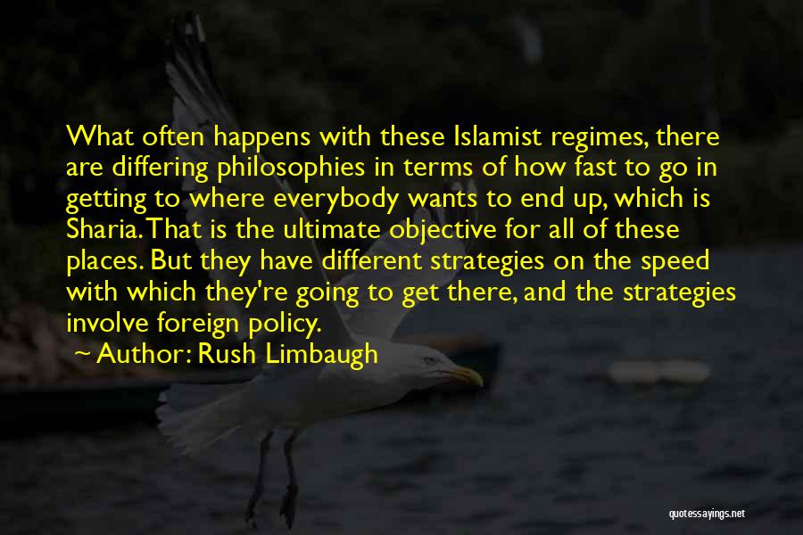 Foreign Places Quotes By Rush Limbaugh