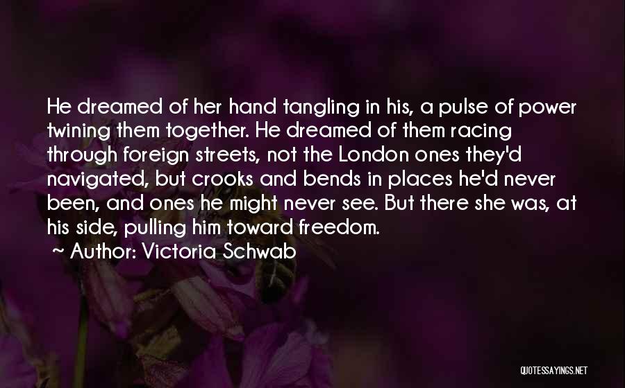 Foreign Places Quotes By Victoria Schwab