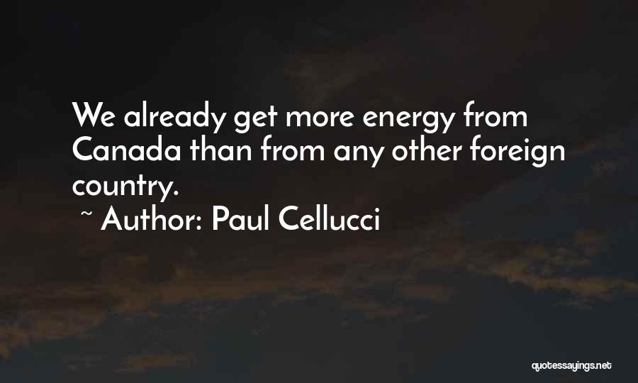 Foreign Quotes By Paul Cellucci