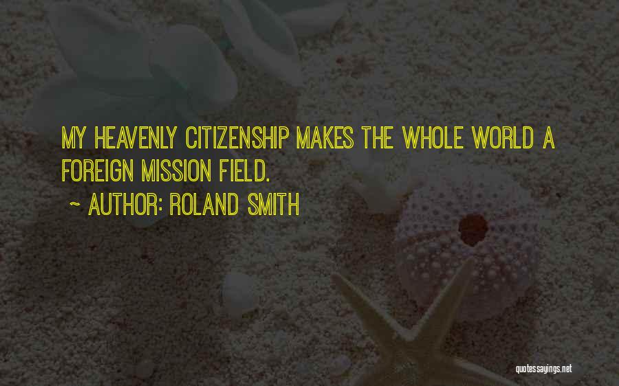 Foreign Quotes By Roland Smith
