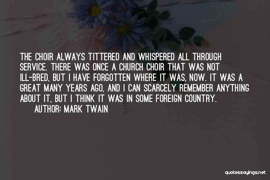 Foreign Service Quotes By Mark Twain