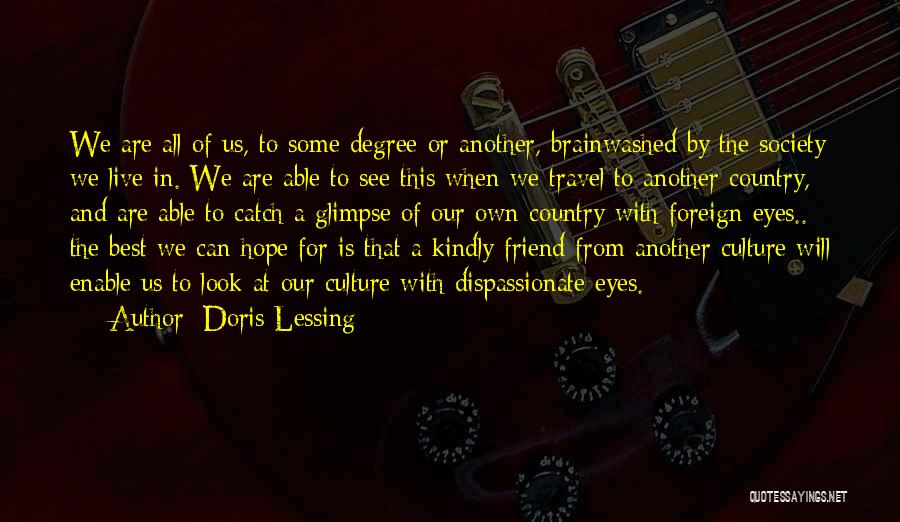 Foreign Travel Quotes By Doris Lessing