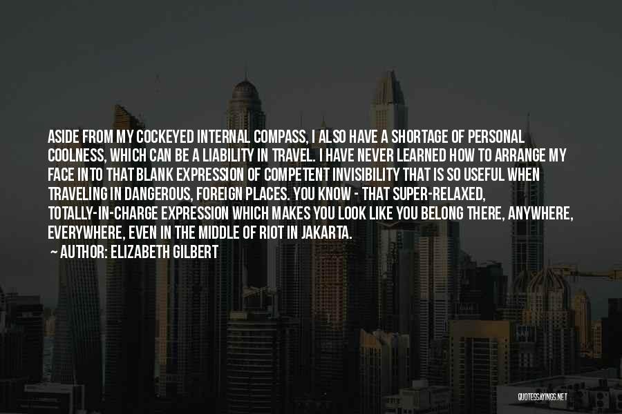 Foreign Travel Quotes By Elizabeth Gilbert