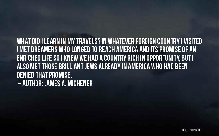 Foreign Travel Quotes By James A. Michener