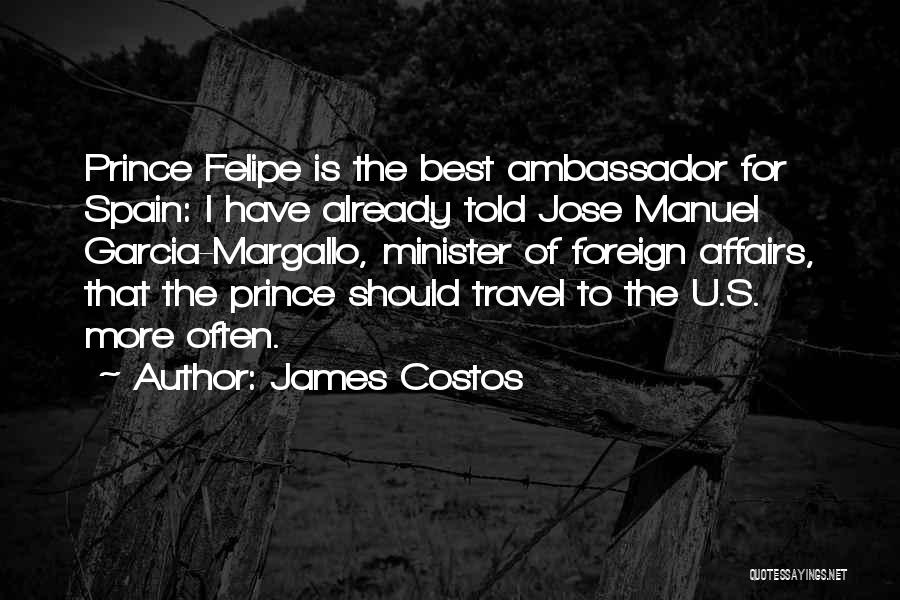 Foreign Travel Quotes By James Costos