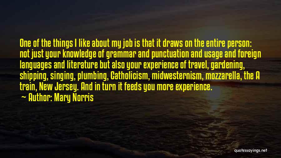 Foreign Travel Quotes By Mary Norris