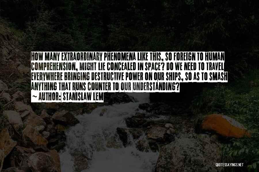 Foreign Travel Quotes By Stanislaw Lem