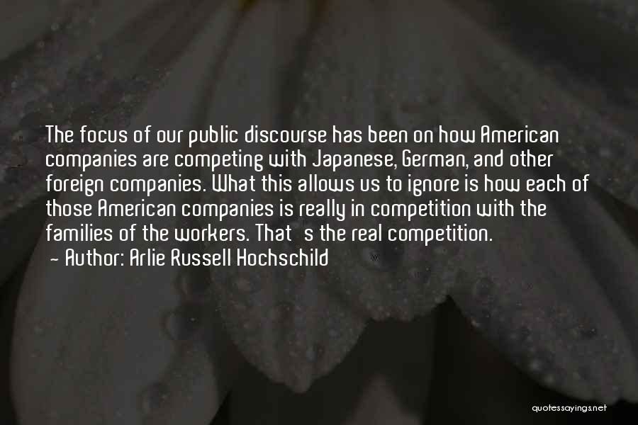 Foreign Workers Quotes By Arlie Russell Hochschild