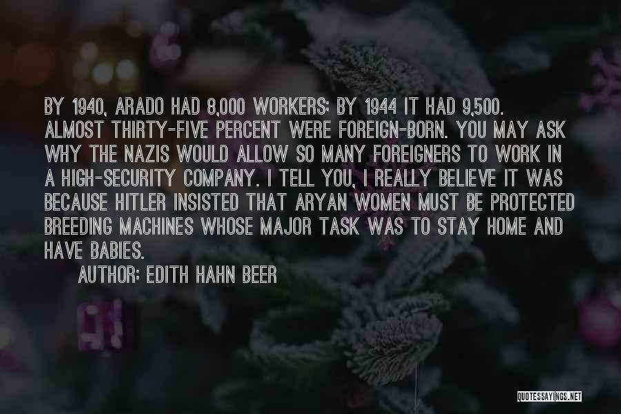 Foreign Workers Quotes By Edith Hahn Beer
