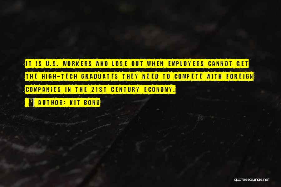 Foreign Workers Quotes By Kit Bond