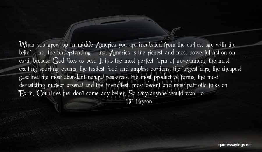 Foreigner Best Quotes By Bill Bryson Foreigner Best Quotes By Bill Bryson