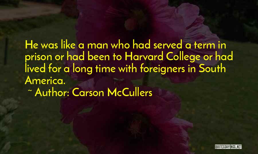 Foreigners In America Quotes By Carson McCullers