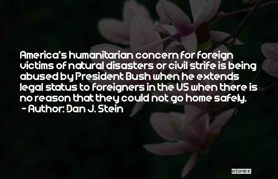 Foreigners In America Quotes By Dan J. Stein