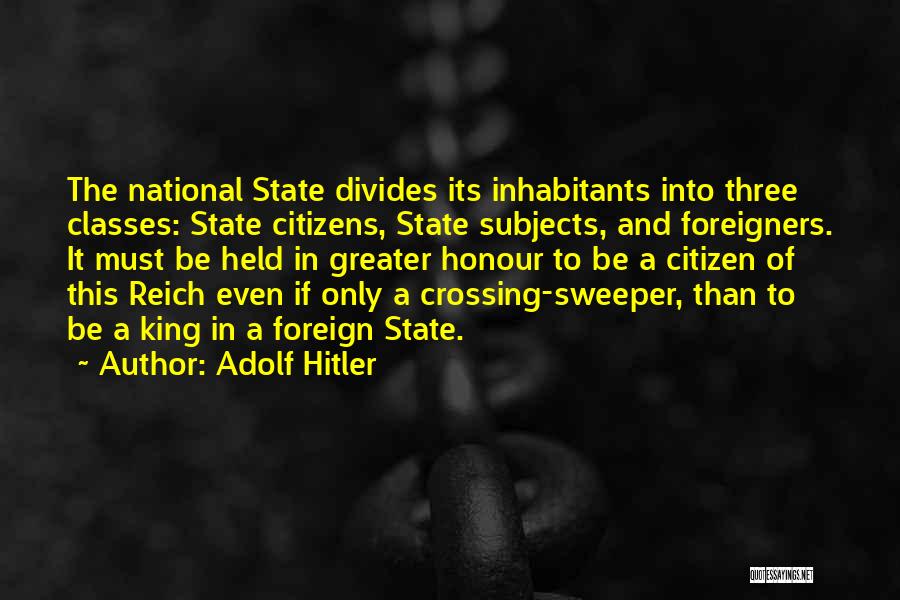 Foreigners Quotes By Adolf Hitler