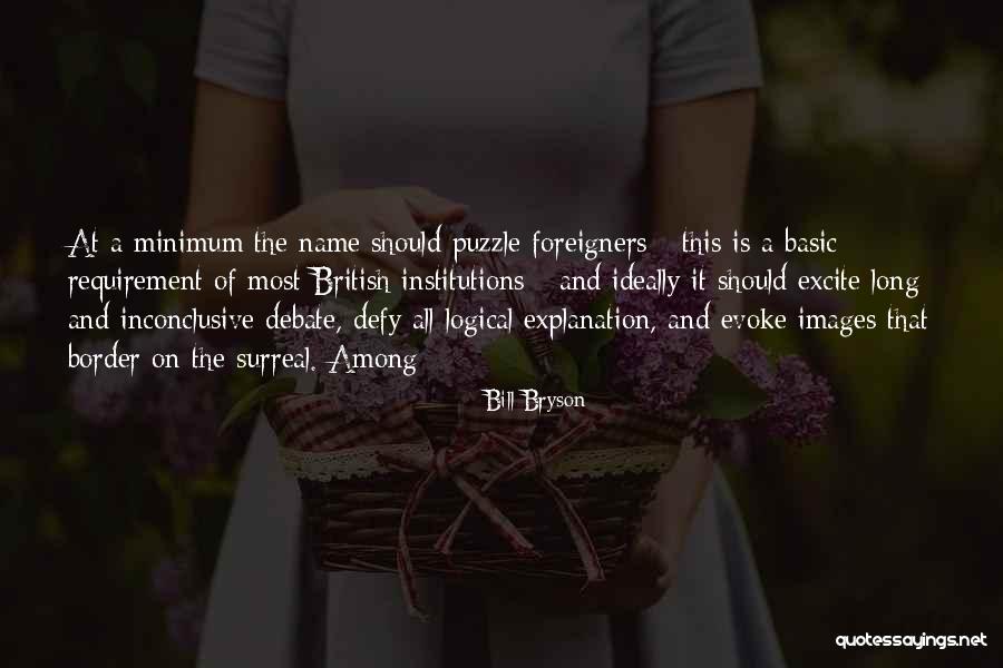 Foreigners Quotes By Bill Bryson Foreigners Quotes By Bill Bryson