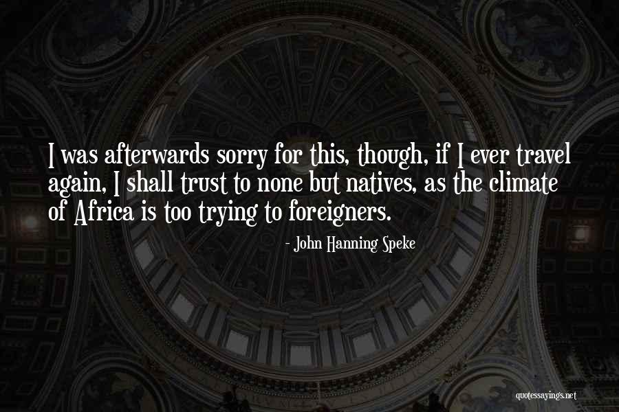 Foreigners Quotes By John Hanning Speke