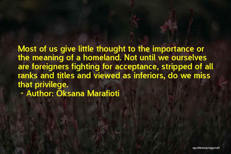Foreigners Quotes By Oksana Marafioti