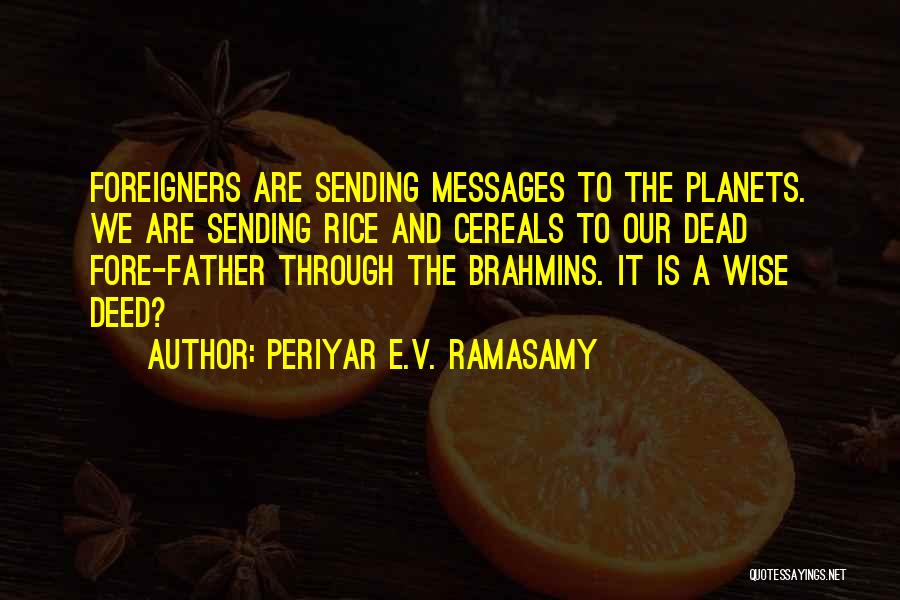 Foreigners Quotes By Periyar E.V. Ramasamy