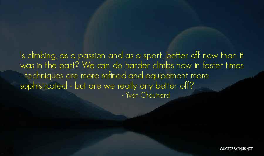 Foreldresamtale Quotes By Yvon Chouinard Foreldresamtale Quotes By Yvon Chouinard