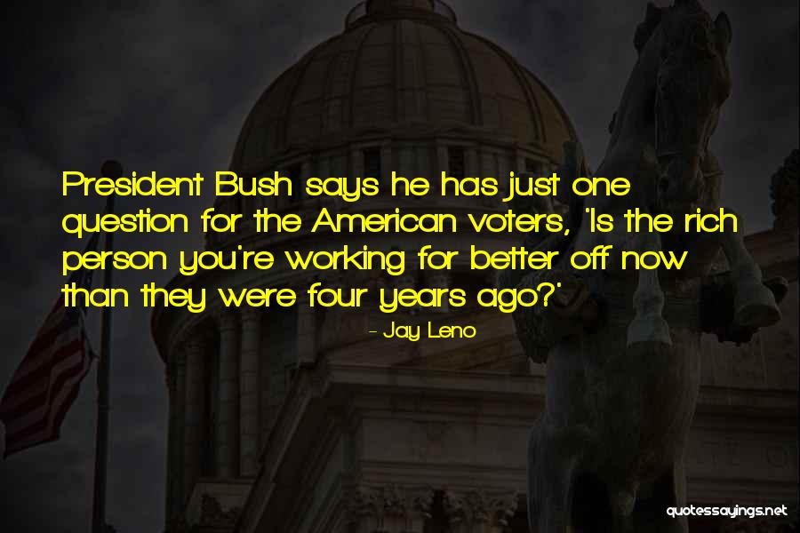 Foremast Boy Quotes By Jay Leno Foremast Boy Quotes By Jay Leno