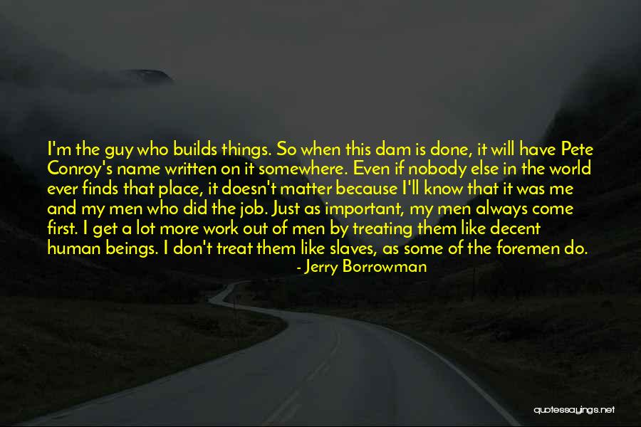 Foremen Quotes By Jerry Borrowman Foremen Quotes By Jerry Borrowman