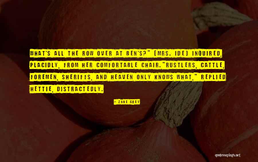 Foremen Quotes By Zane Grey Foremen Quotes By Zane Grey