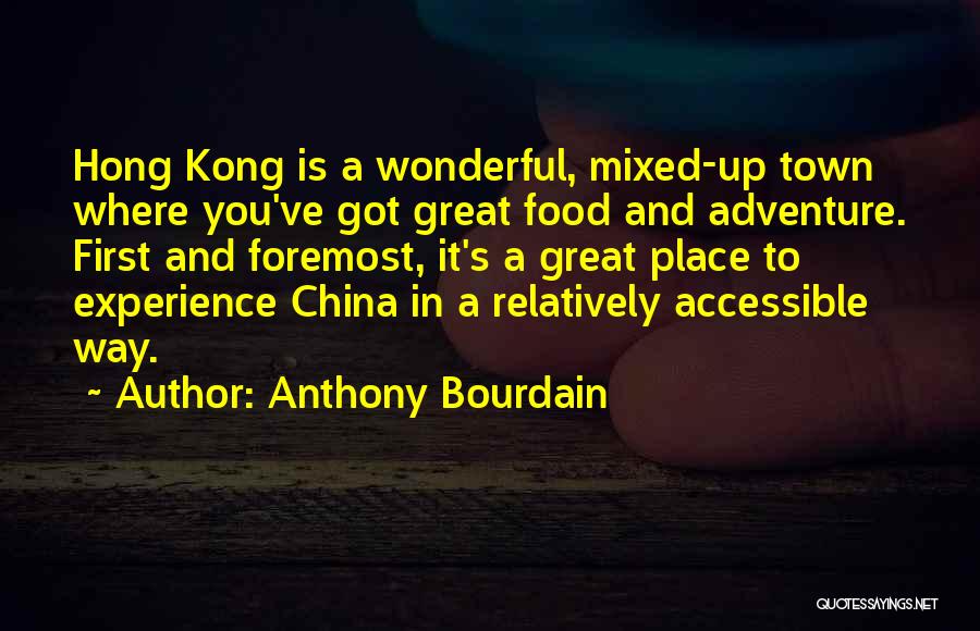 Foremost Quotes By Anthony Bourdain