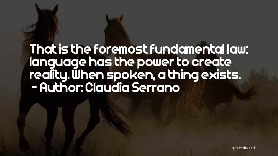 Foremost Quotes By Claudia Serrano