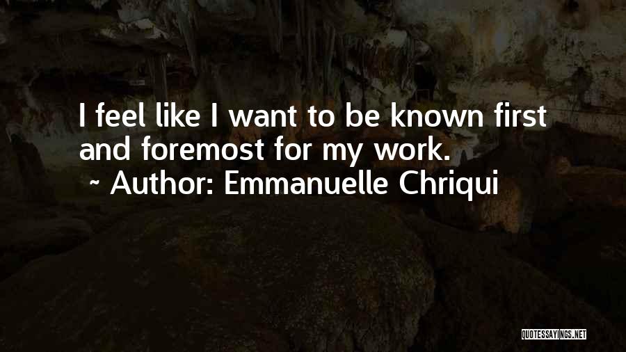 Foremost Quotes By Emmanuelle Chriqui