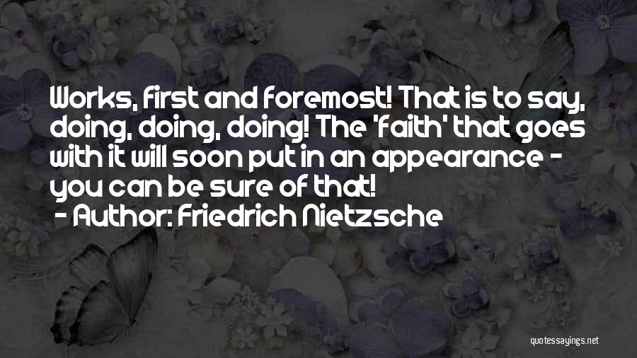 Foremost Quotes By Friedrich Nietzsche