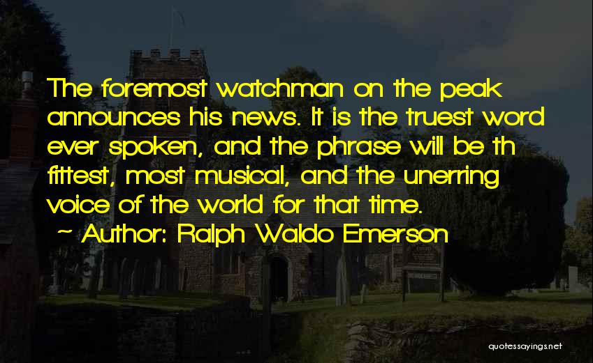 Foremost Quotes By Ralph Waldo Emerson
