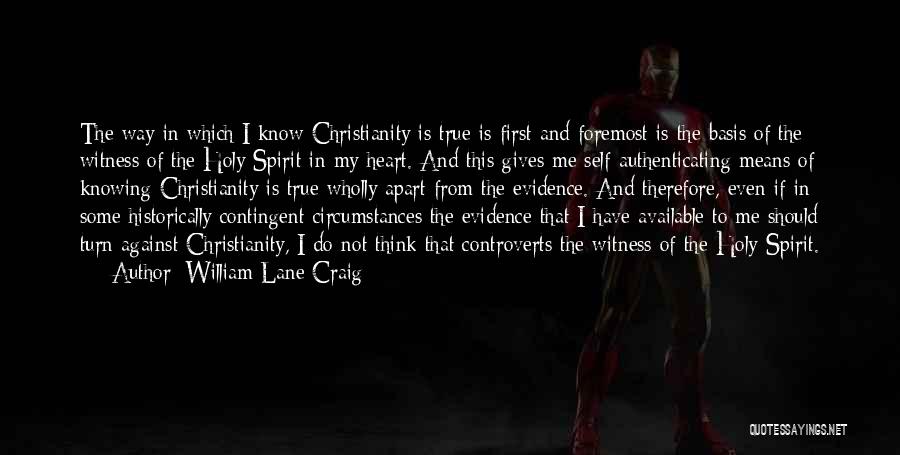 Foremost Quotes By William Lane Craig