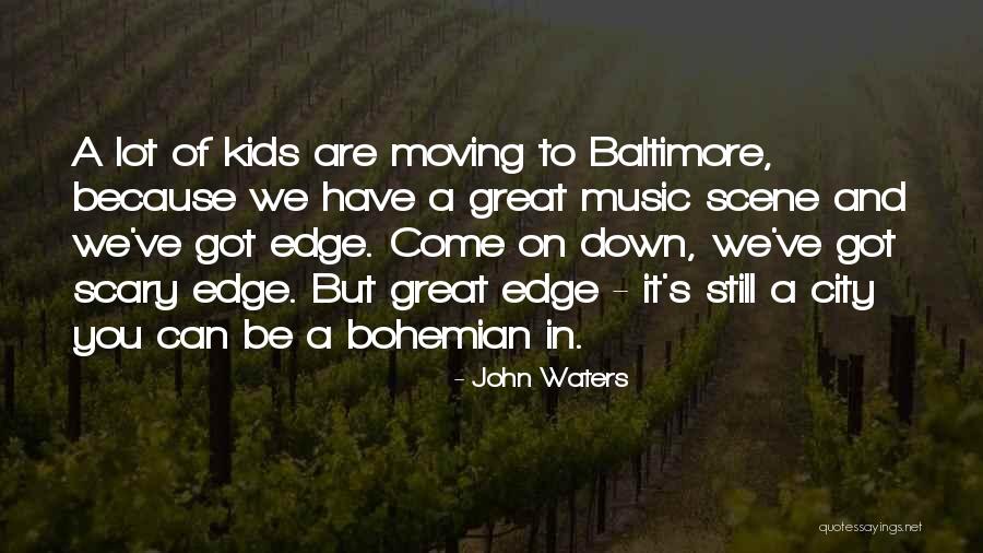 Forenses Quotes By John Waters Forenses Quotes By John Waters