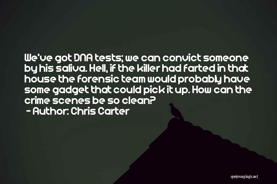 Forensic Dna Quotes By Chris Carter