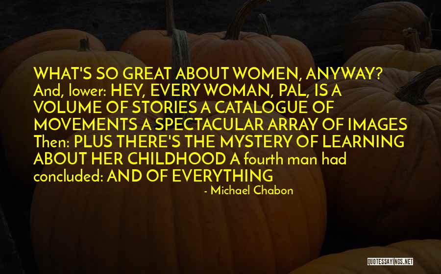 Forensically Interviewed Quotes By Michael Chabon Forensically Interviewed Quotes By Michael Chabon