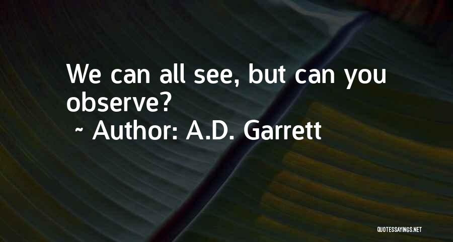 Forensics Science Quotes By A.D. Garrett