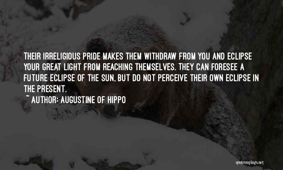 Foresee Quotes By Augustine Of Hippo