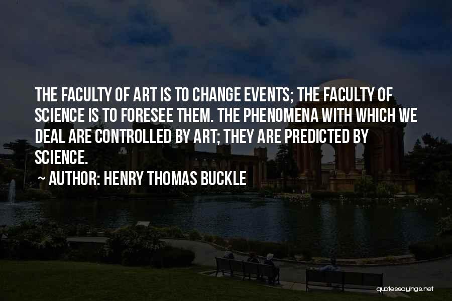 Foresee Quotes By Henry Thomas Buckle